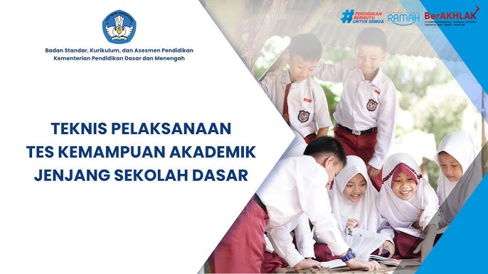 Teknis Pelaksanaan TKA Jenjang SD